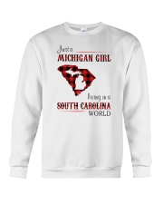 MICHIGAN GIRL LIVING IN SOUTH CAROLINA WORLD Crewneck Sweatshirt thumbnail