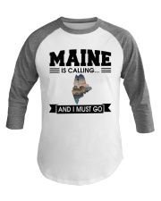Maine Is Calling And I Must Go Baseball Tee tile