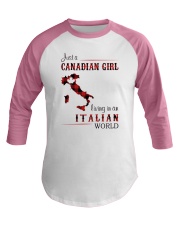 CANADIAN GIRL LIVING IN ITALIAN WORLD Baseball Tee thumbnail