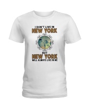 NEW YORK WILL ALWAYS LIVE IN ME Ladies T-Shirt thumbnail