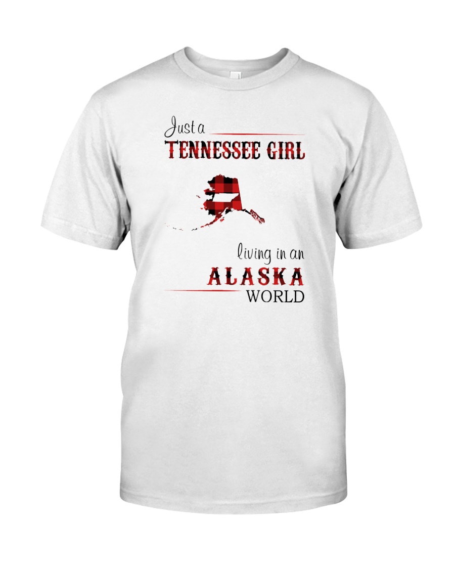 TENNESSEE GIRL LIVING IN ALASKA WORLD Classic T-Shirt