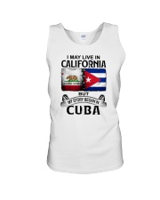 LIVE IN CALIFORNIA BEGAN IN CUBA Unisex Tank tile
