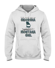 MONTANA GIRL LIFE TOOK TO GEORGIA Hooded Sweatshirt tile