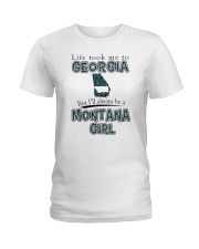 MONTANA GIRL LIFE TOOK TO GEORGIA Ladies T-Shirt tile