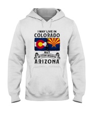 LIVE IN COLORADO BEGAN IN ARIZONA Hooded Sweatshirt thumbnail