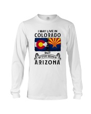 LIVE IN COLORADO BEGAN IN ARIZONA Long Sleeve Tee thumbnail