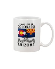 LIVE IN COLORADO BEGAN IN ARIZONA Mug thumbnail