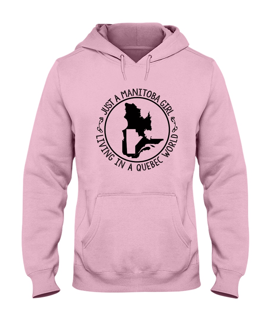 MANITOBA GIRL LIVING IN QUEBEC WORLD Hooded Sweatshirt