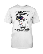 Custom Name Filipino I Don't Have Attitude Classic T-Shirt front