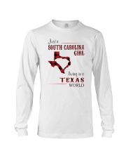 SOUTH CAROLINA GIRL LIVING IN TEXAS WORLD Long Sleeve Tee thumbnail
