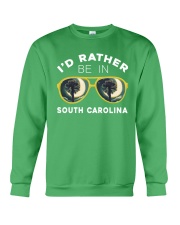 I'd Rather In South Carolina Crewneck Sweatshirt tile