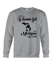 JUST A WISCONSIN GIRL IN A MICHIGAN WORLD Crewneck Sweatshirt thumbnail