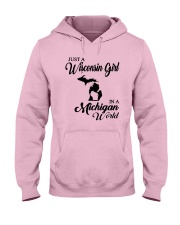 JUST A WISCONSIN GIRL IN A MICHIGAN WORLD Hooded Sweatshirt front