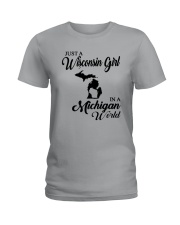 JUST A WISCONSIN GIRL IN A MICHIGAN WORLD Ladies T-Shirt thumbnail