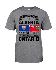 LIVE IN ALBERTA MY STORY BEGAN IN ONTARIO Classic T-Shirt front