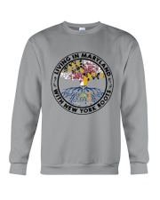 LIVING IN MARYLAND WITH NEW YORK ROOTS Crewneck Sweatshirt thumbnail