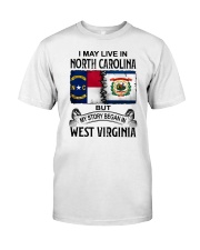 LIVE IN NORTH CAROLINA BEGAN IN WEST VIRGINIA Classic T-Shirt tile