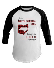 NORTH CAROLINA GIRL LIVING IN OHIO WORLD Baseball Tee tile