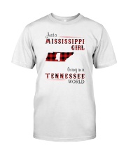MISSISSIPPI GIRL LIVING IN TENNESSEE WORLD Classic T-Shirt front