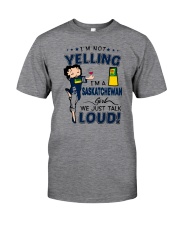 I'M A SASKATCHEWAN GIRL WE JUST TALK LOUD Classic T-Shirt thumbnail