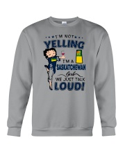 I'M A SASKATCHEWAN GIRL WE JUST TALK LOUD Crewneck Sweatshirt thumbnail