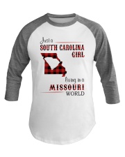 SOUTH CAROLINA GIRL LIVING IN MISSOURI WORLD Baseball Tee thumbnail