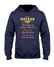 Oregon Girl I'm Stronger Than You Believe Hooded Sweatshirt front