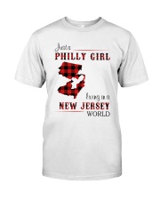 PHILLY GIRL LIVING IN NEW JERSEY WORLD Classic T-Shirt front