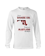 WYOMING GIRL LIVING IN MARYLAND WORLD Long Sleeve Tee thumbnail