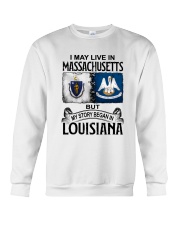 LIVE IN MASSACHUSETTS BEGAN IN LOUISIANA Crewneck Sweatshirt tile