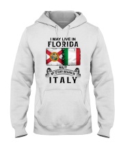 LIVE IN FLORIDA BEGAN IN ITALY Hooded Sweatshirt tile