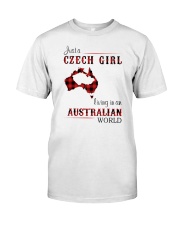 CZECH GIRL LIVING IN AUSTRALIAN WORLD Classic T-Shirt front