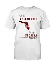 ITALIAN GIRL LIVING IN FLORIDA WORLD Classic T-Shirt front
