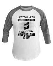 NEW ZEALAND GUY LIFE TOOK TO WESTERN AUSTRALIA Baseball Tee thumbnail