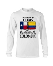 LIVE IN TEXAS BEGAN IN COLOMBIA Long Sleeve Tee tile