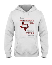 SOUTH DAKOTA GIRL LIVING IN TEXAS WORLD Hooded Sweatshirt tile