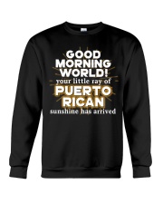 Puerto Rican Sunshine Has Arrived Crewneck Sweatshirt tile