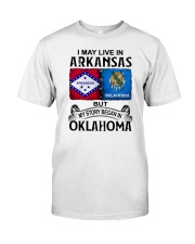 LIVE IN ARKANSAS BEGAN IN OKLAHOMA Classic T-Shirt tile
