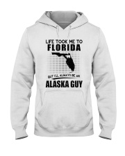 ALASKA GUY LIFE TOOK TO FLORIDA Hooded Sweatshirt thumbnail