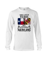 LIVE IN TEXAS BUT MY STORY BEGAN IN MARYLAND Long Sleeve Tee tile