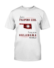 FILIPINO GIRL LIVING IN OKLAHOMA WORLD Classic T-Shirt front