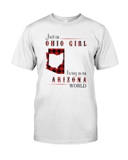 OHIO GIRL LIVING IN ARIZONA WORLD Classic T-Shirt front