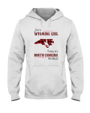 WYOMING GIRL LIVING IN NORTH CAROLINA WORLD Hooded Sweatshirt thumbnail