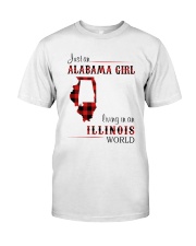 ALABAMA GIRL LIVING IN ILLINOIS WORLD Classic T-Shirt front