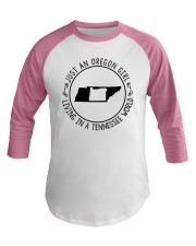 OREGON GIRL LIVING IN TENNESSEE WORLD Baseball Tee thumbnail