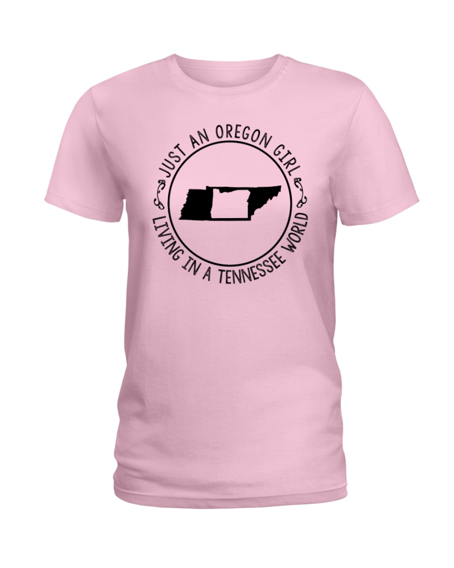 OREGON GIRL LIVING IN TENNESSEE WORLD Ladies T-Shirt