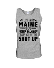 Maine Where Keep Talking Means Shut Up Unisex Tank tile