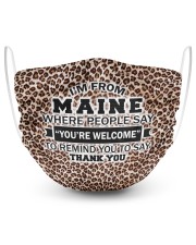 I'm From Maine Where People Say You're Welcome 2 Layer Face Mask - Single front