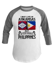 LIVE IN ARKANSAS BEGAN IN PHILIPPINES Baseball Tee thumbnail