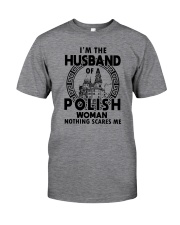 I'M THE HUSBAND OF A POLISH WOMAN Classic T-Shirt front